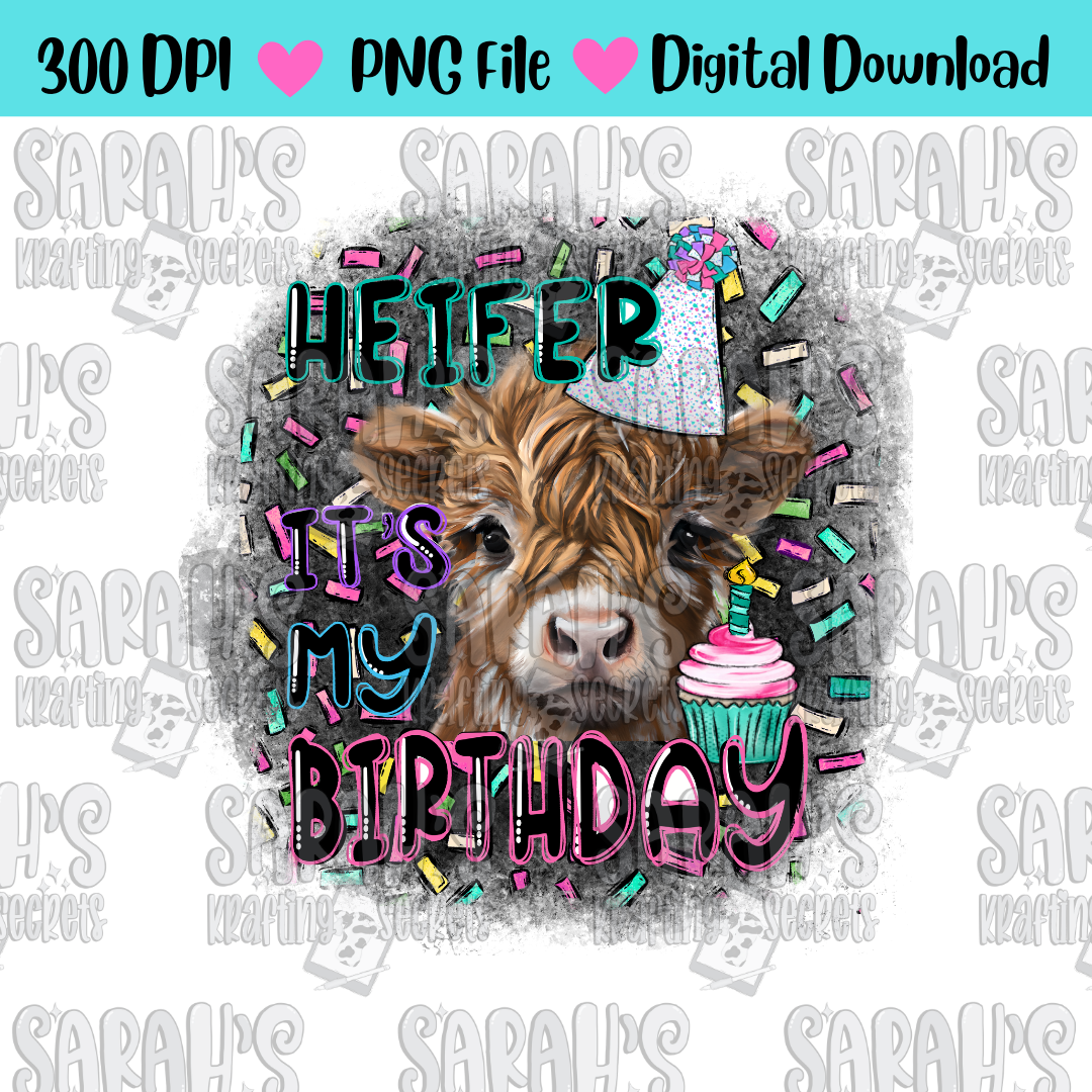 Heifer It’s My Birthday PNG | Highland Cow with Party Hat, Confetti & Cupcake | Funny Farm Birthday Clipart | Digital Download Design