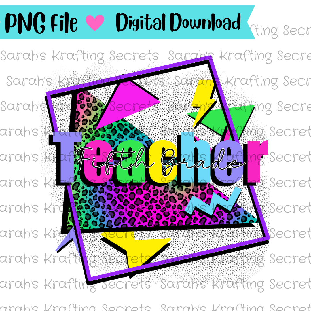 90's theme fifth grade teacher sublimation design