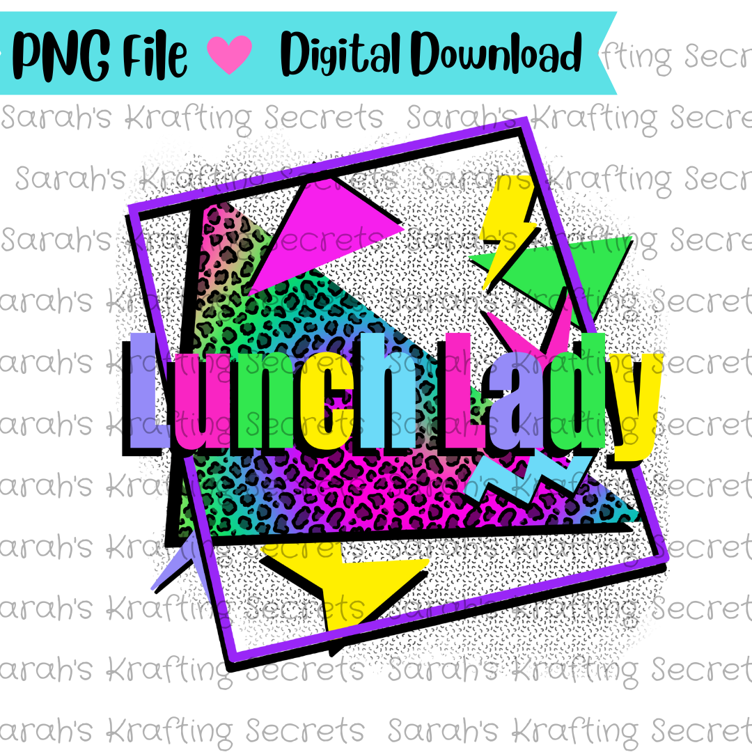 90's theme Lunch Lady sublimation design