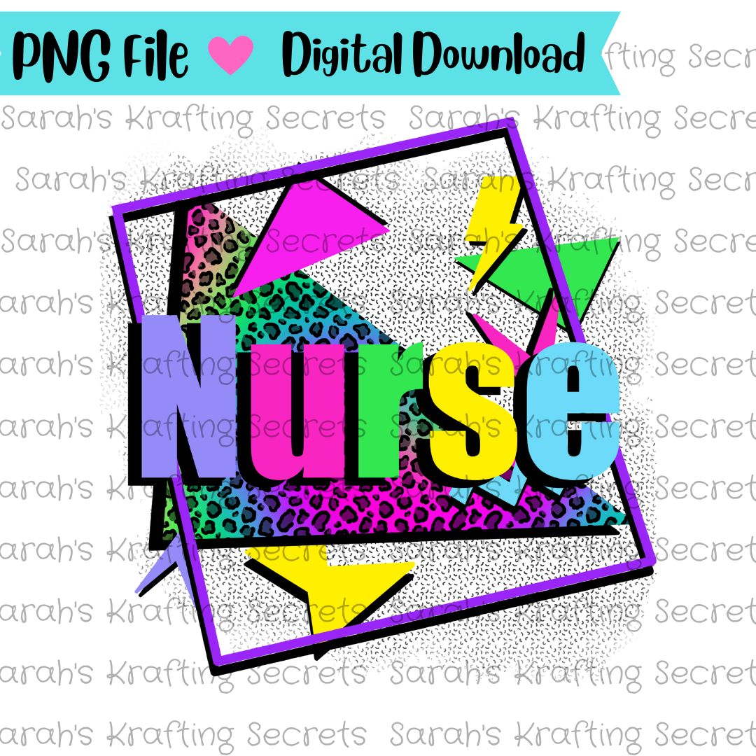 90's Theme Nurse Sublimation design