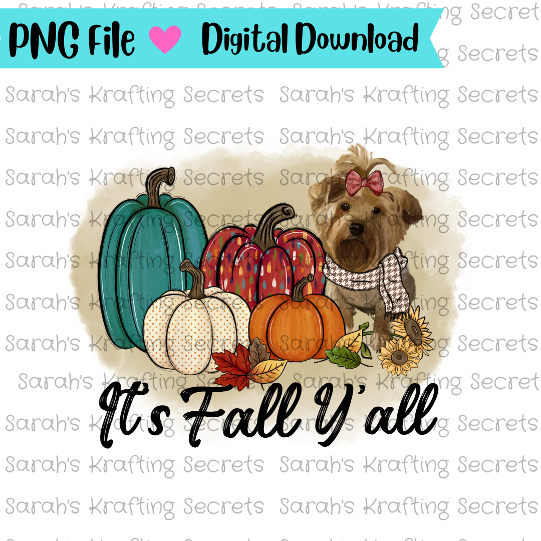 It's Fall Y'all with a dog Sublimation Design