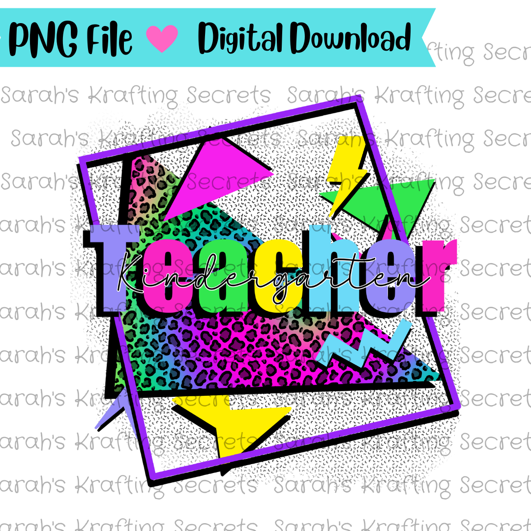 90's theme Kindergarten Teacher sublimation design