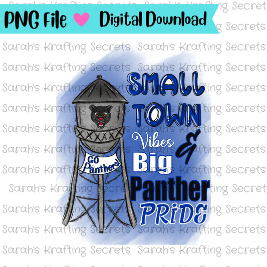 Small Town Vibes & Big Panther Pride Sublimation design