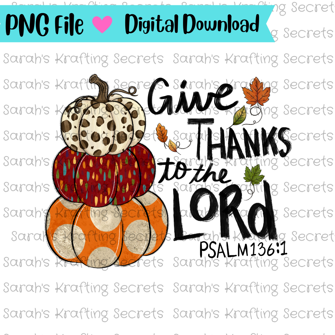 Give Thanks to the Lord Sublimation